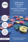 Image for Assessing children with specific learning difficulties  : a teacher's practical guide