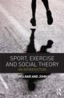 Image for Sport, exercise and social theory  : an introduction