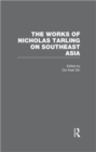 Image for The Works of Nicholas Tarling on Southeast Asia