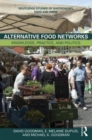 Image for Alternative food networks  : knowledge, practice, and politics