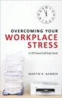 Image for Overcoming Your Workplace Stress