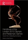 Image for Handbook of the London 2012 Olympic and Paralympic GamesVolume two,: Celebrating the games
