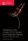 Image for Handbook of the London 2012 Olympic and Paralympic GamesVolume one,: Making the games