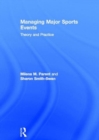 Image for Managing major sports events  : theory and practice