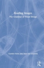 Image for Reading images  : the grammar of visual design