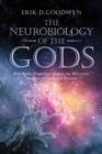 Image for The Neurobiology of the Gods
