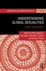 Image for Understanding global sexualities  : new frontiers