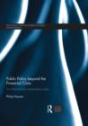 Image for Public policy beyond the financial crisis  : an international comparative study