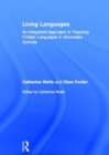 Image for Living languages  : an integrated approach to teaching foreign languages in secondary schools