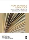 Image for How schools do policy  : policy enactments in secondary schools