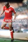 Image for Race, Racism and Sports Journalism