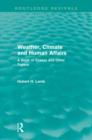 Image for Weather, Climate and Human Affairs (Routledge Revivals)