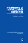 Image for The Menace of Nationalism in Education