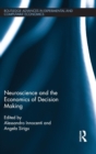 Image for Neuroscience and the Economics of Decision Making