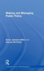 Image for Making and Managing Public Policy
