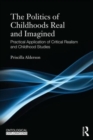 Image for Childhoods, real and imaginedVolume 1,: An introduction to critical realism and childhood studies