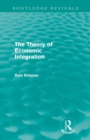 Image for The Theory of Economic Integration (Routledge Revivals)