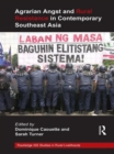 Image for Agrarian angst and rural resistance in contemporary Southeast Asia