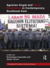 Image for Agrarian Angst and Rural Resistance in Contemporary Southeast Asia