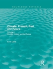 Image for Climate - present, past and futureVolume 2,: Climatic history and the future