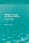 Image for Weather, Climate and Human Affairs (Routledge Revivals)