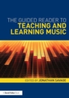 Image for The guided reader to teaching and learning music
