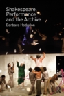 Image for Shakespeare, performance and the archive