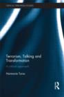 Image for Terrorism, talking and transformation  : a critical approach