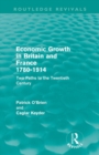Image for Economic Growth in Britain and France 1780-1914 (Routledge Revivals)