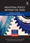 Image for Industrial policy beyond the crisis  : regional, national and international perspectives