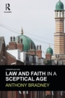 Image for Law and Faith in a Sceptical Age