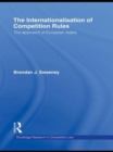 Image for The Internationalisation of Competition Rules