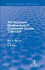 Image for The Economic Development of Continental Europe 1780-1870