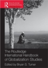 Image for The Routledge International Handbook of Globalization Studies