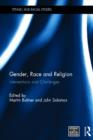 Image for Gender, race and religion  : intersections and challenges