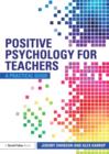 Image for Positive psychology for teachers