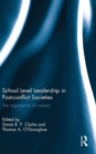 Image for School Level Leadership in Post-conflict Societies