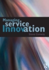 Image for Managing Service Innovation
