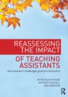 Image for Reassessing the impact of teaching assistants  : how research challenges practice and policy