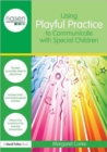 Image for Using Playful Practice to Communicate with Special Children