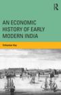 Image for An Economic History of Early Modern India