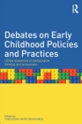 Image for Debates on early childhood policies and practices  : global snapshots of pedagogical thinking and encounters