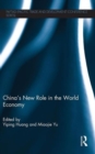 Image for China&#39;s New Role in the World Economy
