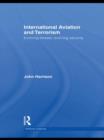 Image for International Aviation and Terrorism