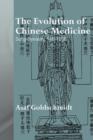 Image for The Evolution of Chinese Medicine