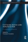 Image for Civil Society Activism under Authoritarian Rule