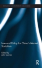 Image for Law and Policy for China&#39;s Market Socialism