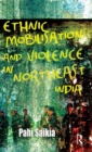 Image for Ethnic Mobilisation and Violence in Northeast India