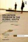 Image for Volunteer tourism in the global South  : the self as enterprise