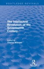 Image for The Intellectual Revolution of the Seventeenth Century (Routledge Revivals)